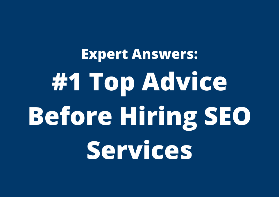 experts top advice before hiring seo services
