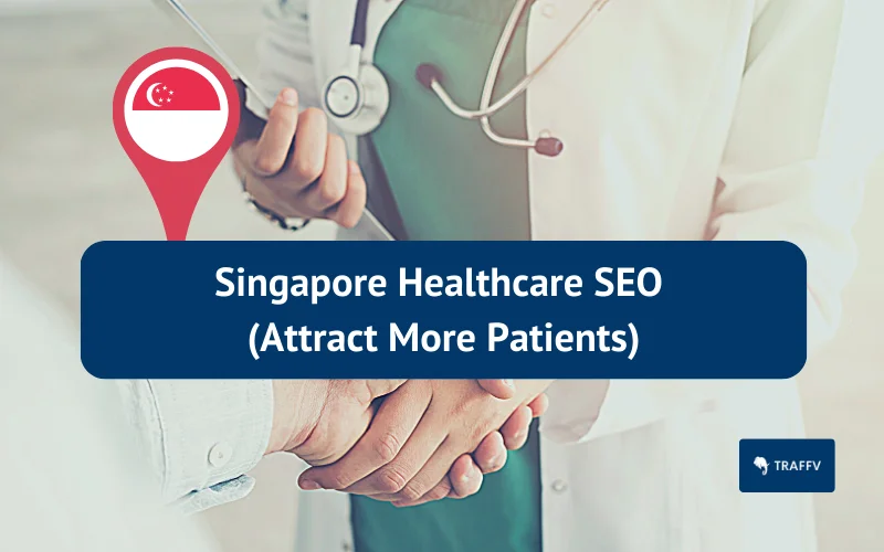 healthcare seo singapore